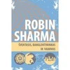 KNYGA ŠVENTASIS, BANGLENTININKAS IR VADOVAS. ROBIN SHARMA