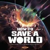 Burnt Island Games How To Save A World