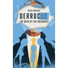 Ion Game Design DerrocAr: The Week of Five Presidents