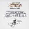 MUZIKINIS ŽAIDIMAS | MŪSŲ DIENOS, KAIP ŠVENTĖ (papildymas)