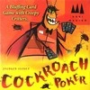 Schmidt Cockroach Poker
