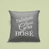 Dekoratyvinė pagalvėlė "Pailsėjusi bosė- gera bosė"
