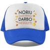 Kepuraitė "Noriu darbo"
