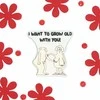 Magnetukas "I want to grow old with You"