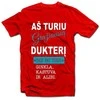 Marškinėliai "Aš turiu gražiausią dukterį"