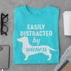 Marškinėliai "Easily distracted by wieners"