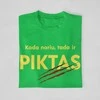 Marškinėliai "Kada noriu, tada ir piktas"
