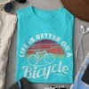 Marškinėliai "Life is better on a bicycle"