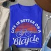 Marškinėliai "Life is better on a bicycle"