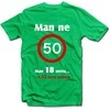Marškinėliai "Man ne 50!"