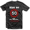 Marškinėliai "Man ne 50!"