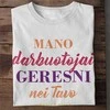 Marškinėliai "Mano darbuotojai geresni"
