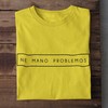 Marškinėliai "Ne mano problemos"