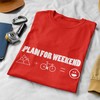 Marškinėliai "Plan for weekend"