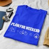 Marškinėliai "Plan for weekend"