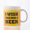 Kemis Milžiniškas puodelis "I wish this was a beer"
