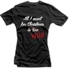 Moteriški marškinėliai "All I want for Christmas is WINE"