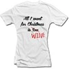 Moteriški marškinėliai "All I want for Christmas is WINE"