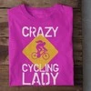 Moteriški marškinėliai "Crazy cycling lady"