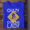 Moteriški marškinėliai "Crazy cycling lady"