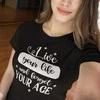Moteriški marškinėliai "Forget your age"