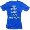 Moteriški marškinėliai "Keep calm I am the mom"
