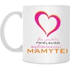 Mylimiausios mamytės puodelis