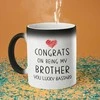 Puodelis "Congrats on being my brother"