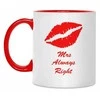 Puodelis "Mrs always right"