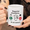 Puodelis "Nagučiai skambina"