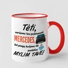 Puodelis "Norėjome tau padovanoti Mercedes"