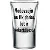 Stikliukas "Vadovauju vakarėliuose", 30ml
