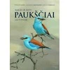 LOD Knyga Vytautas Jusys, Saulius Karalius, Liutauras Raudonikis: NAUJI IR RETI PAUKŠČIAI LIETUVOJE
