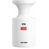BORNTOSTANDOUT Mud