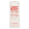 Eleven Australia Eleven I Want Body Volume kondicionierius 300ml