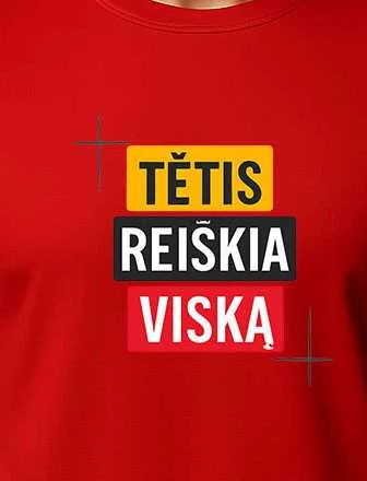 Raudoni marškinėliai Tėtis reiškia viską