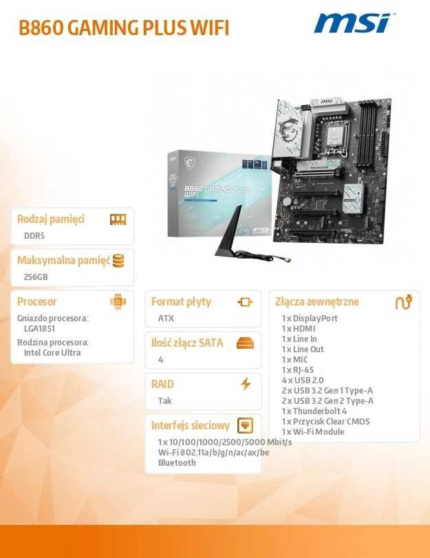 Pagrindinė plokštė MSI B860 GAMING PLUS WIFI | Procesorių šeima Intel | Procesoriaus lizdas LGA1851 | DDR5 | Palaikomos standžiojo disko sąsajos SATA, M.2 | SATA jungčių skaičius 4