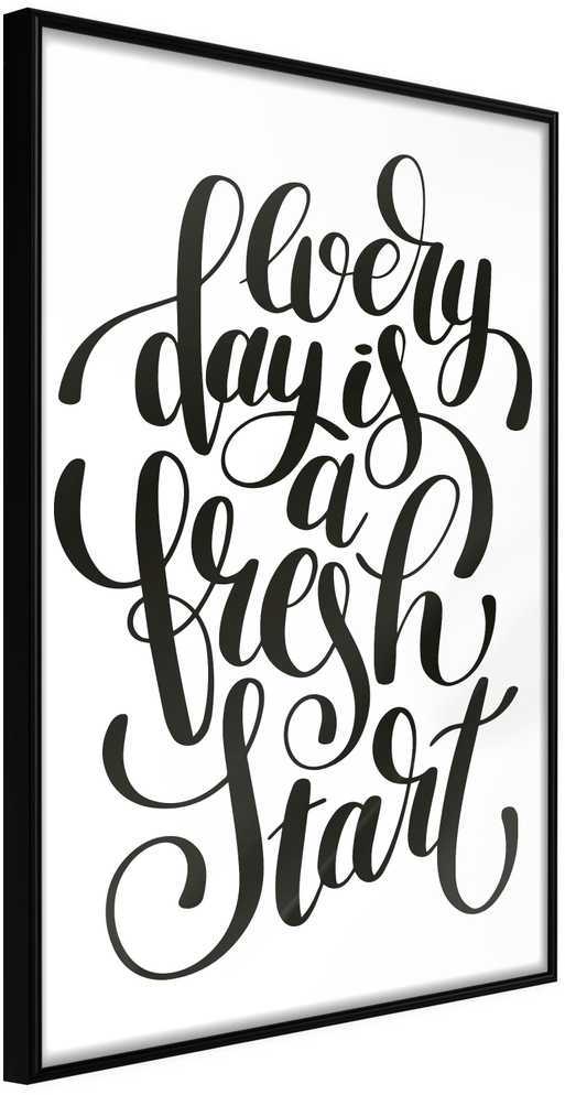 Artgeist Plakatas Every Day Is a Fresh Start [Poster], žema kaina