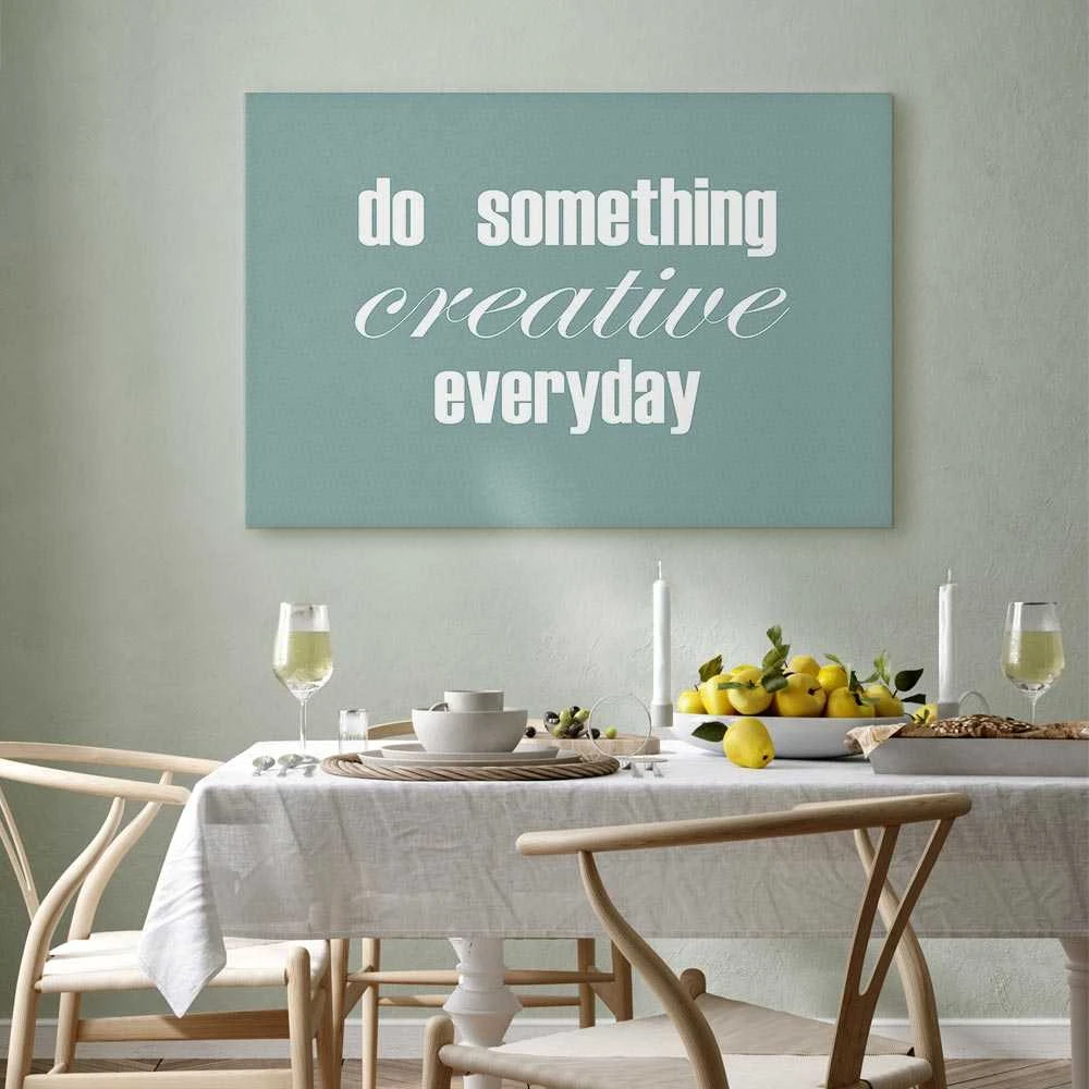 Artgeist Paveikslas - Do Something Creative Everyday (1 Part) Wide