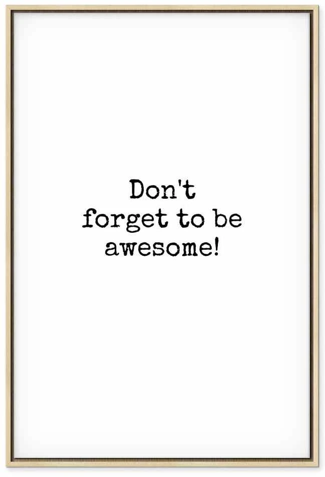 Artgeist Paveikslas - Don't Forget to Be Awesome! (1 Part) Vertical