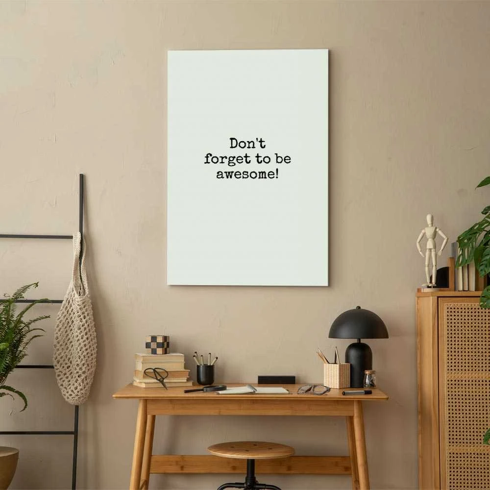 Artgeist Paveikslas - Don't Forget to Be Awesome! (1 Part) Vertical