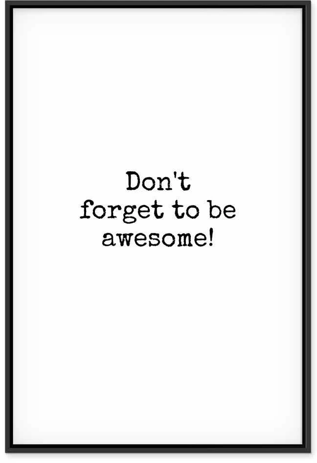 Artgeist Paveikslas - Don't Forget to Be Awesome! (1 Part) Vertical
