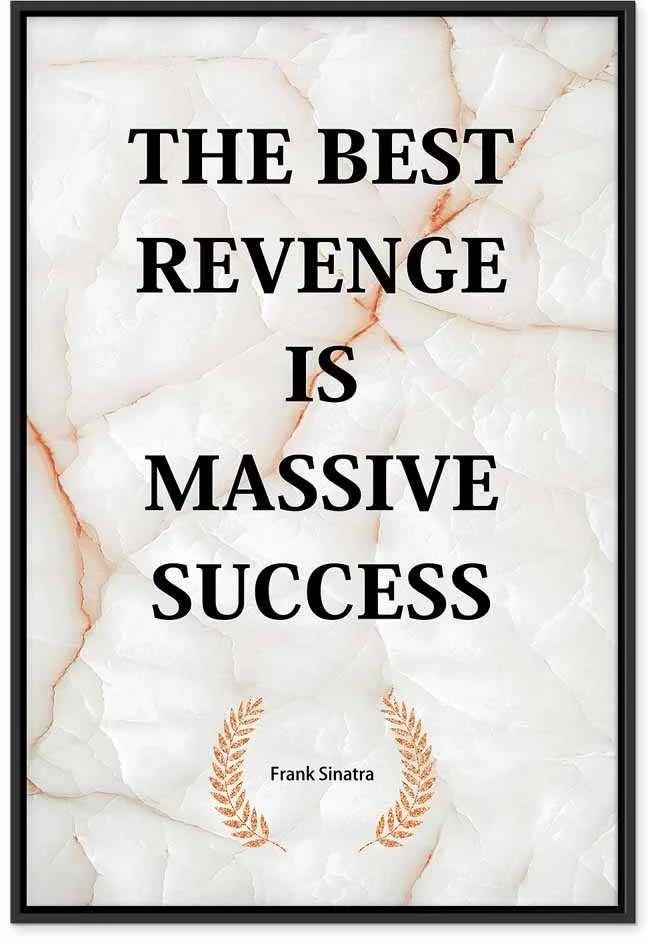 Artgeist Paveikslas - The Best Revenge Is Massive Success (1 Part) Vertical