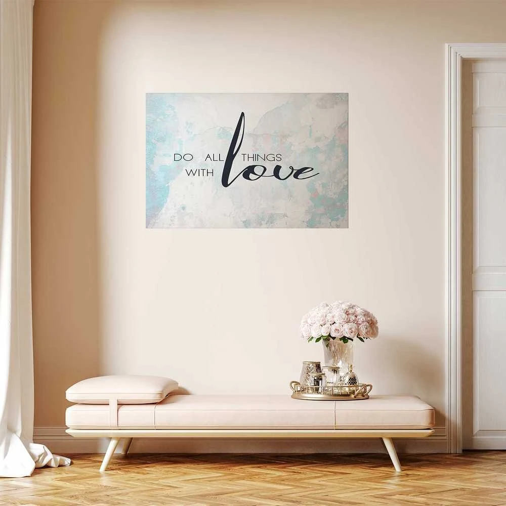 Artgeist Plakatas - Do All Things with Love