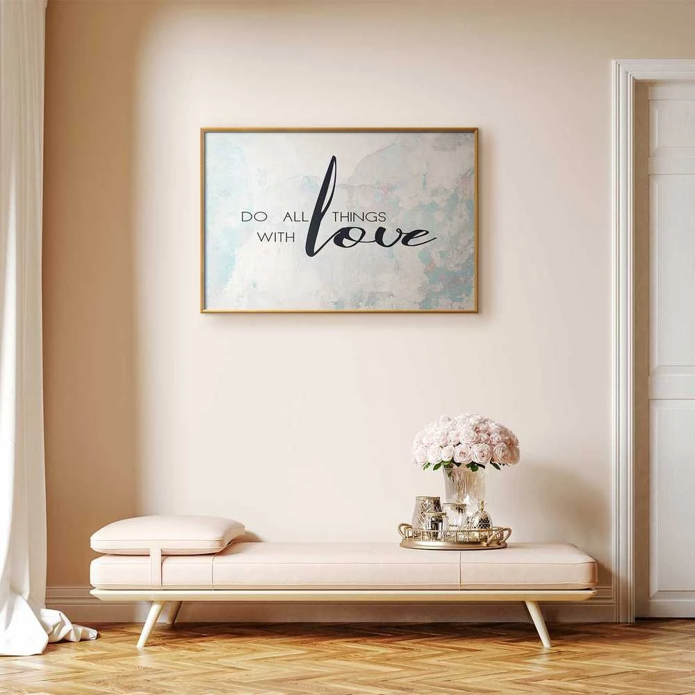 Artgeist Plakatas - Do All Things with Love