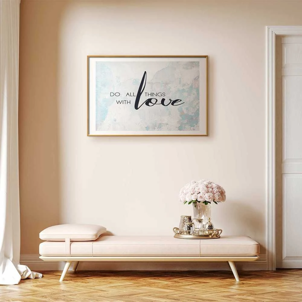 Artgeist Plakatas - Do All Things with Love