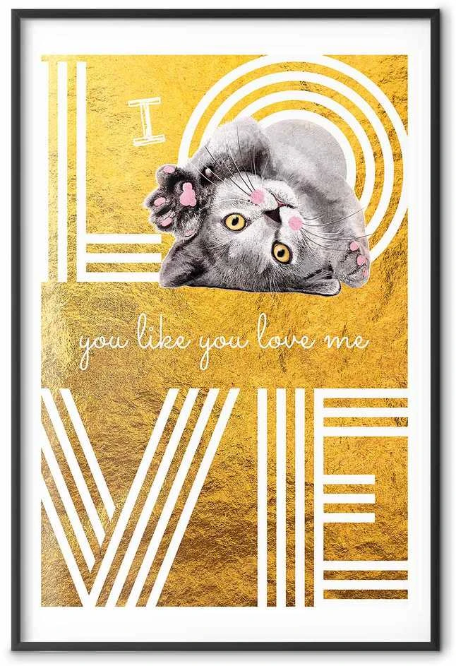 Artgeist Plakatas - I Love You Like You Love Me