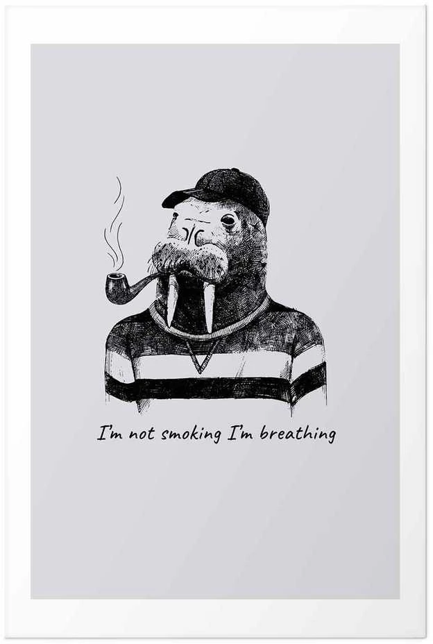 Artgeist Plakatas - I'm Not Smoking. I'm Breathing