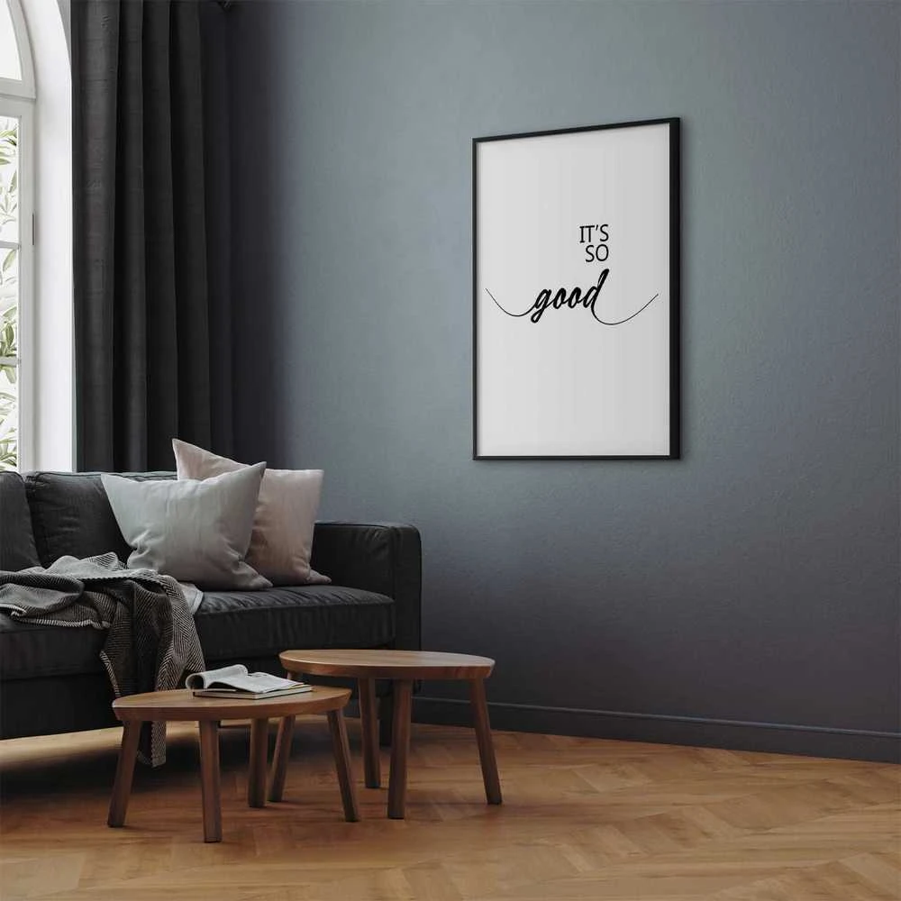 Artgeist Plakatas - It's So Good