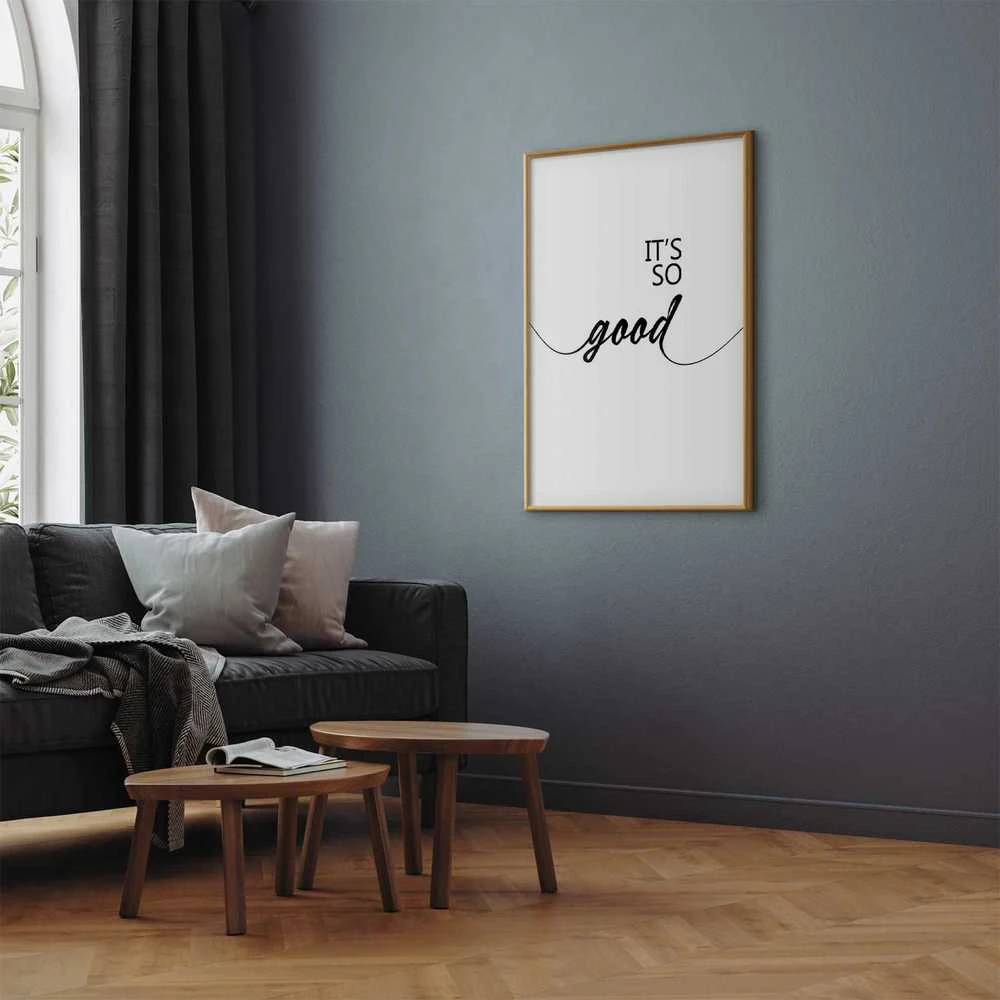 Artgeist Plakatas - It's So Good